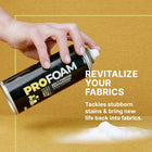 Profoam - Carpet & Fabric Cleaner | Deep Cleaning Action - 
Tackle stubborn stains and bring new life back into fabrics.
